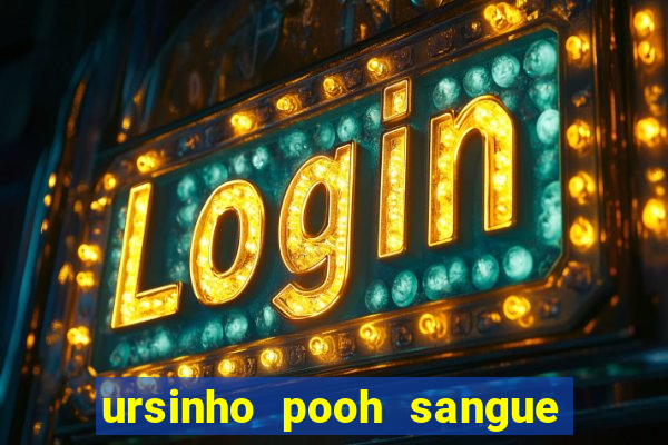 ursinho pooh sangue e mel 2 download